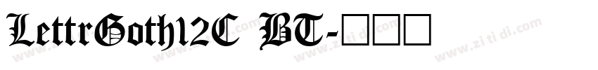 LettrGoth12C BT字体转换